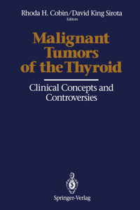 Malignant Tumors of the Thyroid