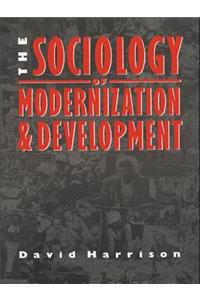 The Sociology of Modernization and Development