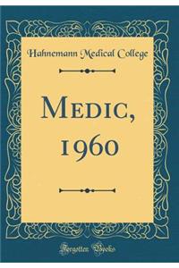 Medic, 1960 (Classic Reprint)
