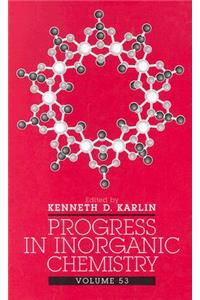 Progress in Inorganic Chemistry, Volume 53