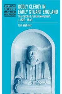 Godly Clergy in Early Stuart England