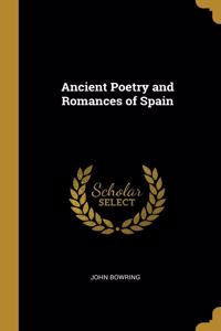 Ancient Poetry and Romances of Spain