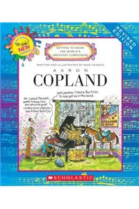 Aaron Copland (Revised Edition) (Getting to Know the World's Greatest Composers)