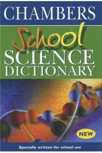 Chambers School Science Dictionary