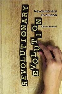 Revolutionary Evolution