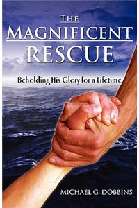 The Magnificent Rescue
