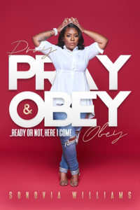 Pray and Obey
