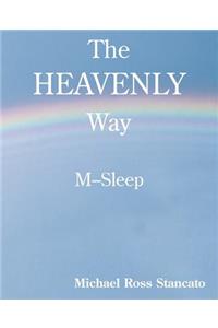 The Heavenly Way M-Sleep