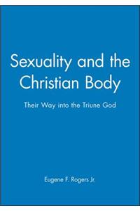 Sexuality and the Christian Body