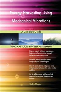 Energy Harvesting Using Mechanical Vibrations A Complete Guide