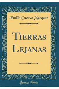 Tierras Lejanas (Classic Reprint)