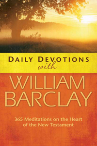 Daily Devotions with William Barclay