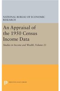 An Appraisal of the 1950 Census Income Data, Volume 23