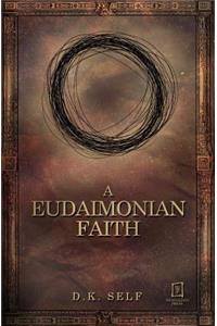 Eudaimonian Faith