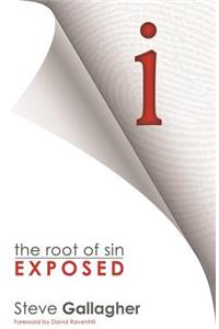 I: The Root of Sin Exposed