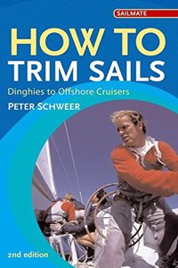 How to Trim Sails (Sailmate) Paperback â€“ 1 January 1990