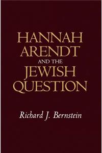 Hannah Arendt and the Jewish Question