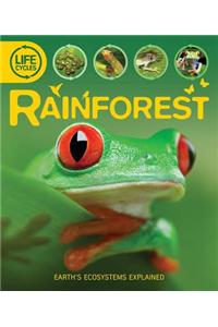 Life Cycles: Rainforest