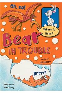 Bear in Trouble