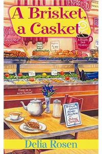 A Brisket, a Casket