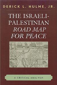 The Israeli-Palestinian Road Map for Peace