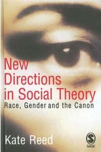 New Directions in Social Theory: Race, Gender and the Canon