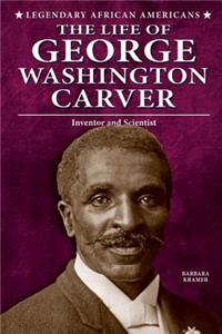 Life of George Washington Carver