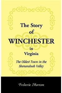 Story of Winchester in Virginia