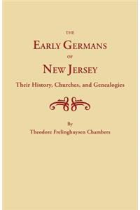 Early Germans of New Jersey, Their History, Churches and Genealogies