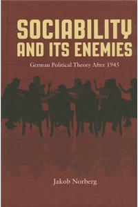 Sociability and Its Enemies