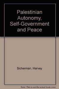 Palestinian Autonomy, Self-Government, and Peace