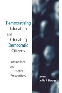 Democratizing Education and Educating Democratic Citizens