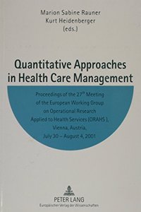 Quantitative Approaches in Health Care Management
