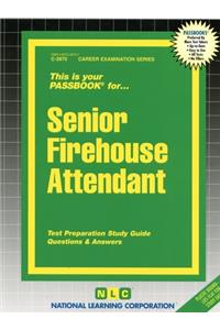 Senior Firehouse Attendant