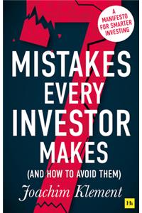 7 Mistakes Every Investor Makes (And How To Avoid Them)