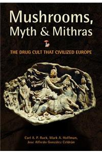 Mushrooms, Myth and Mithras