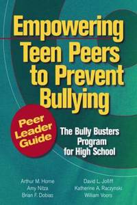 Empowering Teen Peers to Prevent Bullying, Peer Leader Guide