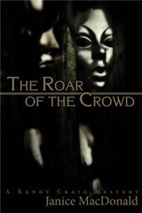 Roar of the Crowd