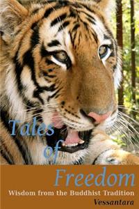 Tales of Freedom: Wisdom from the Buddhist Tradition
