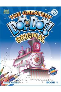 The Greatest Dot to Dot Book in the World