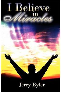 I Believe In Miracles