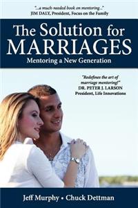 The Solution for Marriages: Mentoring a New Generation
