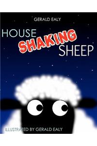 House Shaking Sheep