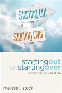 Starting Out or Starting Over