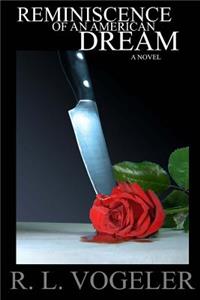 Reminiscence of An American Dream