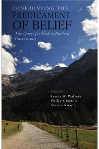 Confronting the Predicament of Belief