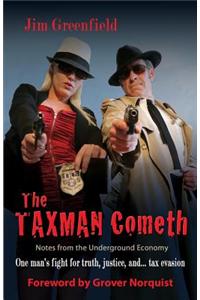 The Taxman Cometh
