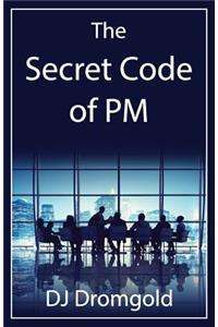 The Secret Code of PM