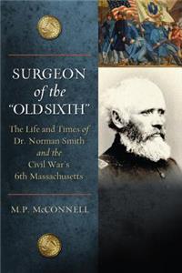Surgeon of the Old Sixth