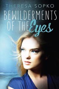 Bewilderments of the Eyes